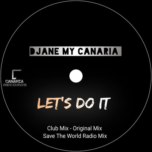 Djane My Canaria-Let's Do It (Save the World)