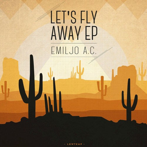 Emiljo AC, Syncopad, The Words, Sinead McCarthy, Obskura, Pinta, ILLUMNTR, Dexx-Let's Fly Away EP
