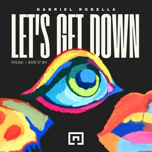 Gabriel Robella-Let's Get Down