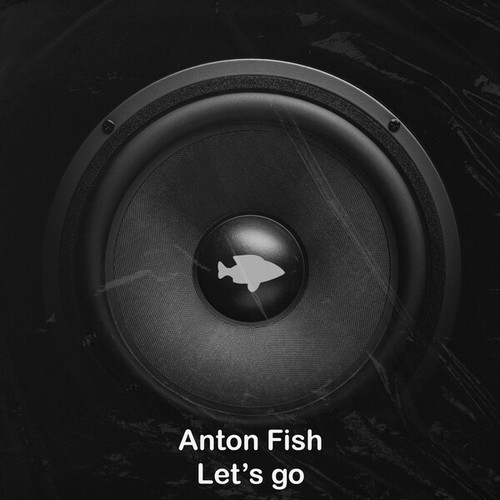 Anton Fish-Let's Go