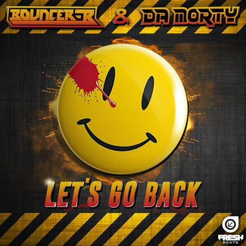 Da Morty & Bouncer-B-Let's Go Back