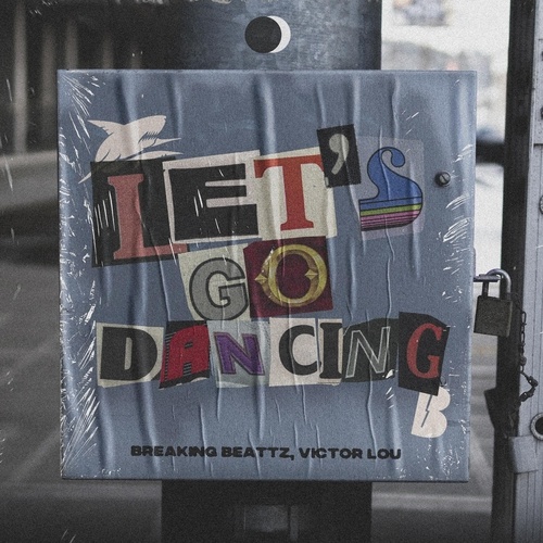 Breaking Beattz, Victor Lou-Let's Go Dancing