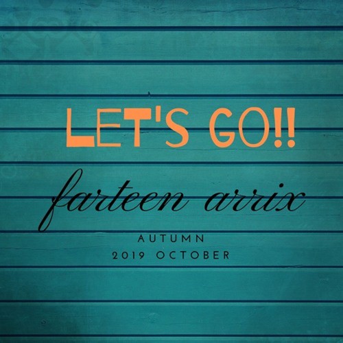 Farteen Arrix-Let's Go!