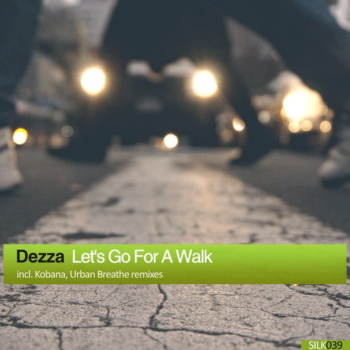Dezza, Kobana, Urban Breathe-Let's Go For A Walk