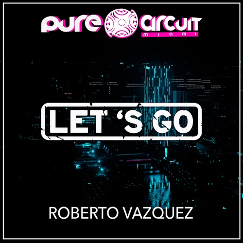 Roberto Vazquez-Let's Go