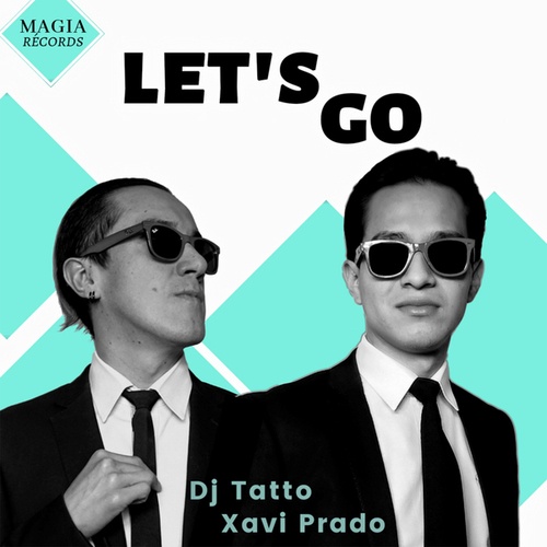 Xavi Prado, Dj Tatto-Let's Go