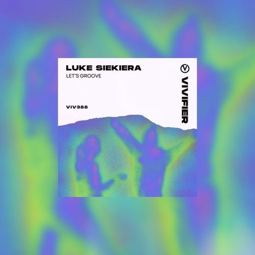 Luke Siekiera-Let's Groove