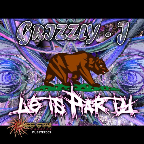 Grizzly-J, Grizzly J, Grizzly - J-Let's Party