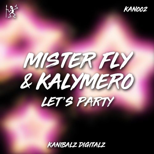 Mister Fly, Kalymero-Let's Party