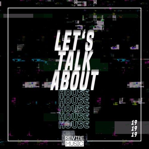 Various Artists-Let's Talk About House, Vol. 19