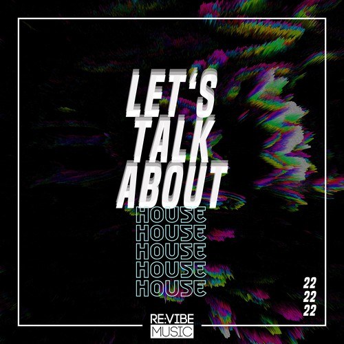 Various Artists-Let's Talk About House, Vol. 22