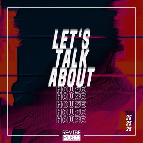 Various Artists-Let's Talk About House, Vol. 25