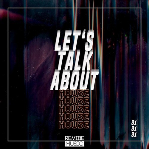 Various Artists-Let's Talk About House, Vol. 31