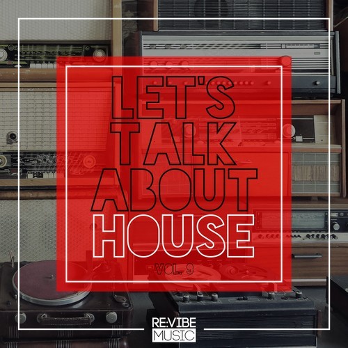 Various Artists-Let's Talk About House, Vol. 9