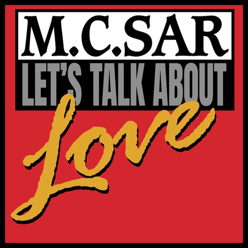 M.C. Sar, Real McCoy-Let's Talk About Love
