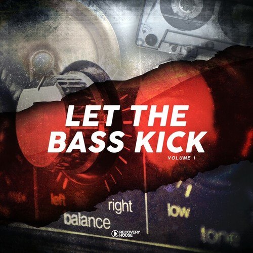 Various Artists-Let the Bass Kick, Vol. 1