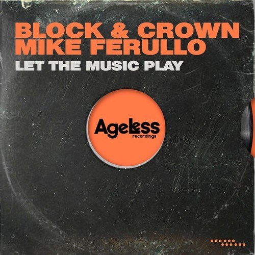 Block & Crown, Mike Ferullo-Let the Music Play