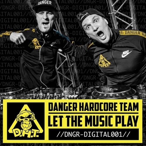 Danger Hardcore Team-Let the Music Play