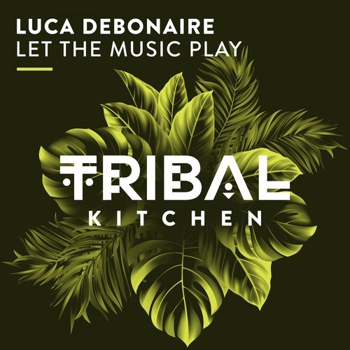 Luca Debonaire-Let the Music Play