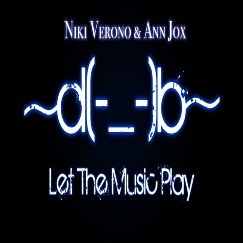 Niki Verono, Ann Jox-Let the Music Play