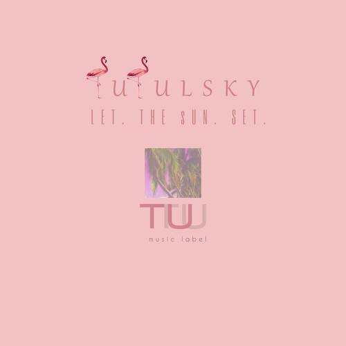 Tutulsky-Let. The Sun. Set.
