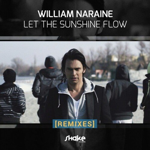 William Naraine, Nowak, Palmez, Coly-Let the Sunshine Flow