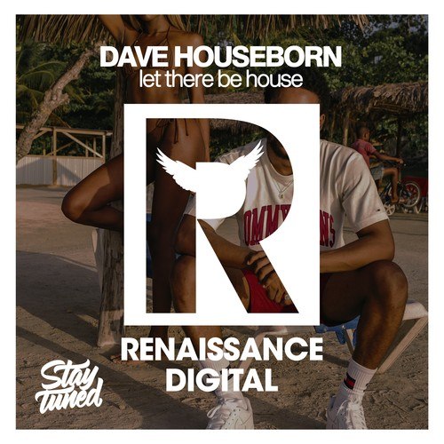 Dave Houseborn-Let There Be House