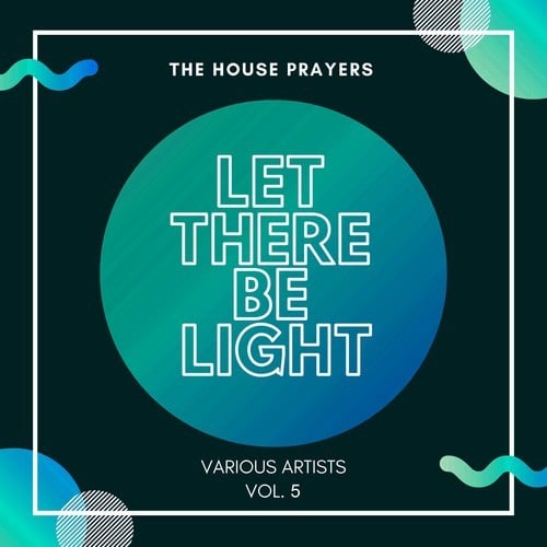Various Artists-Let There Be Light (The House Prayers), Vol. 5