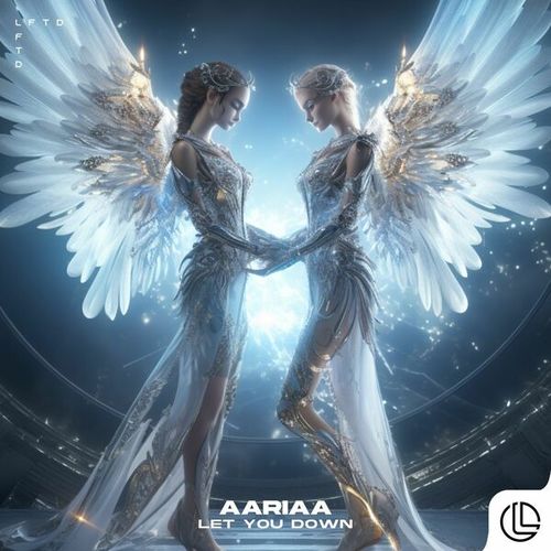 Aariaa-Let You Down