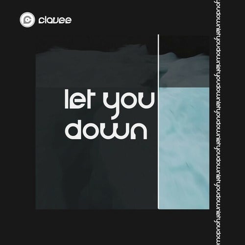 Clavee-Let You Down
