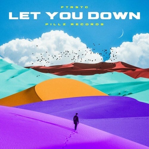FTRSTC-Let You Down