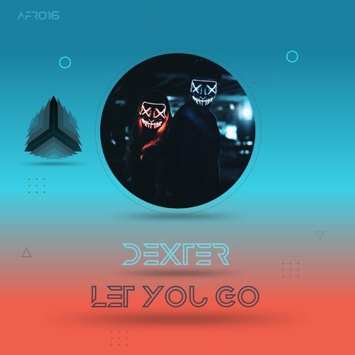 D3XT3R-Let You Go