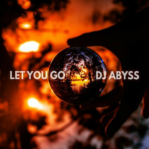 DJ Abyss, Chris Zippel-Let You Go