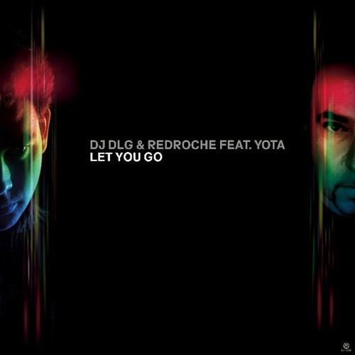 DJ DLG & Redroche Feat. Yota, DJ Dlg, Redroche, Yota-Let You Go
