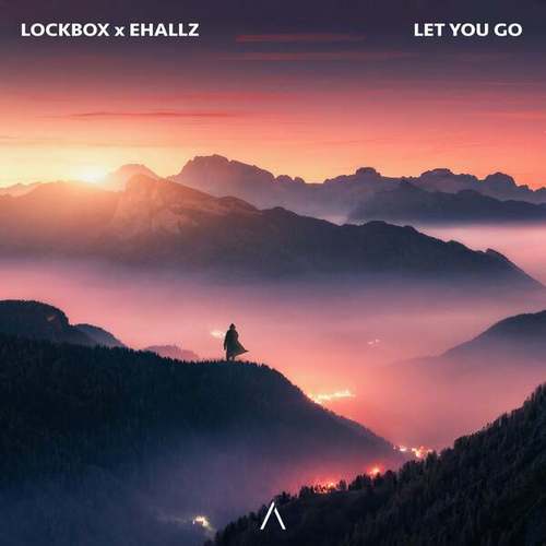 Lockbox, Ehallz-Let You Go