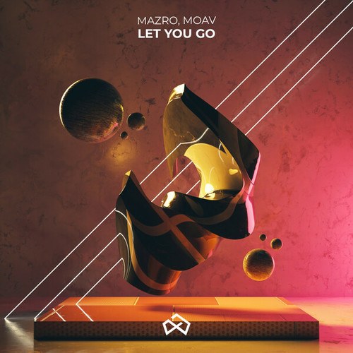 MAZRO, Moav-Let You Go