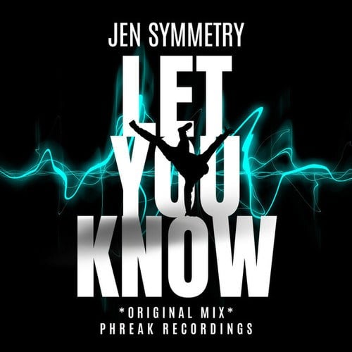 Jen Symmetry-Let You Know