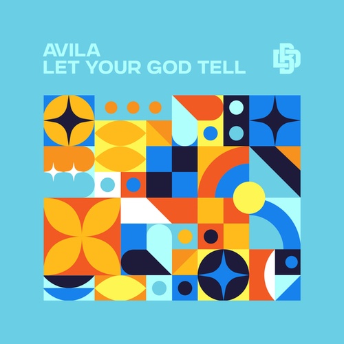 Avila-Let Your God Tell