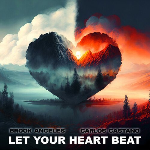 Brook Angeles, Carlos Castano-Let Your Heart Beat