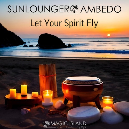 Ambedo, Sunlounger-Let Your Spirit Fly