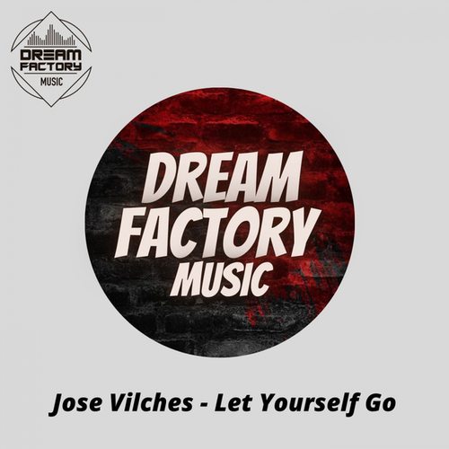 Jose Vilches-Let Yourself Go
