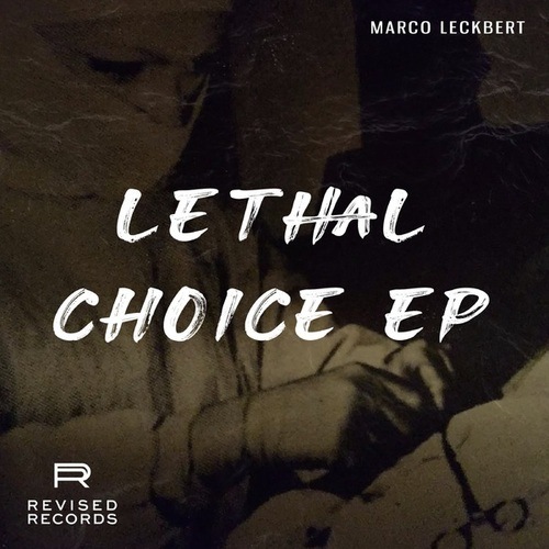 Marco Leckbert-Lethal Choice EP