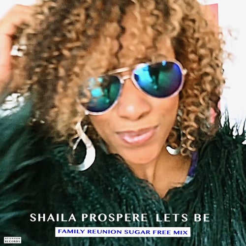 Shaila Prospere-Lets Be