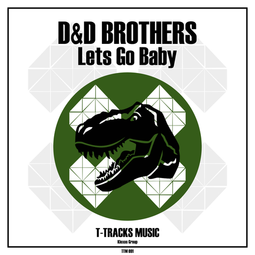 D&D Brothers-Lets Go Baby