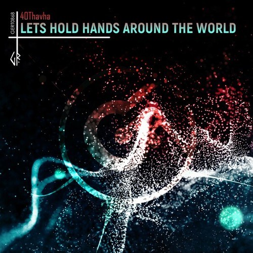 40Thavha-Lets Hold Hands Around the World