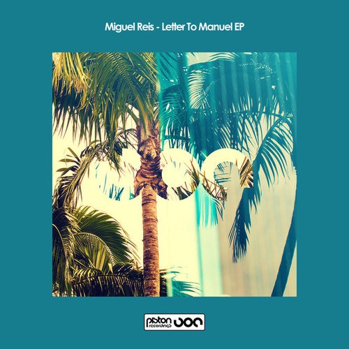 Miguel Reis, Luis Bravo-Letter To Manuel EP