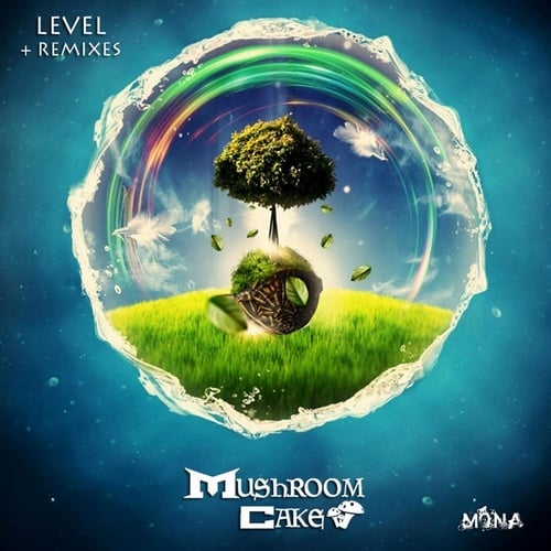 Mushroom Cake-Level + Remixes