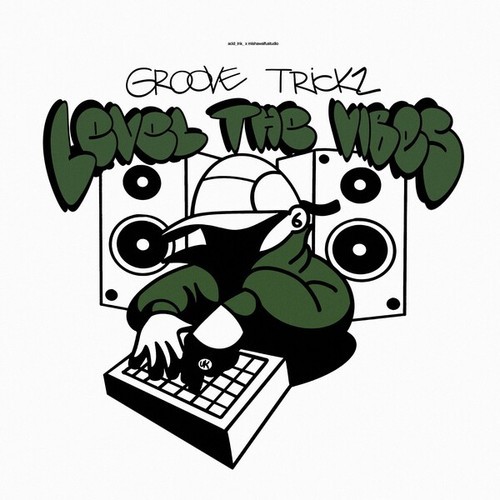 Groove Trickz-Level the Vibes