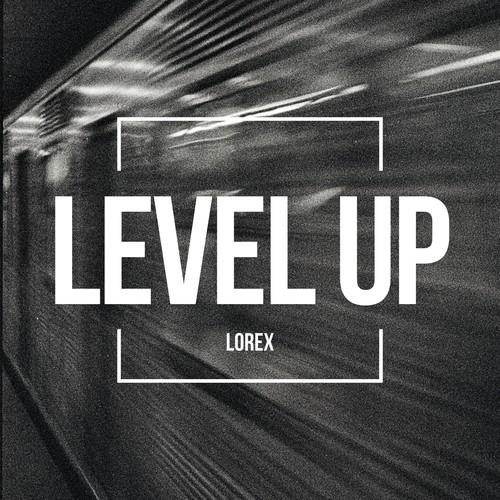 Lorex-Level Up