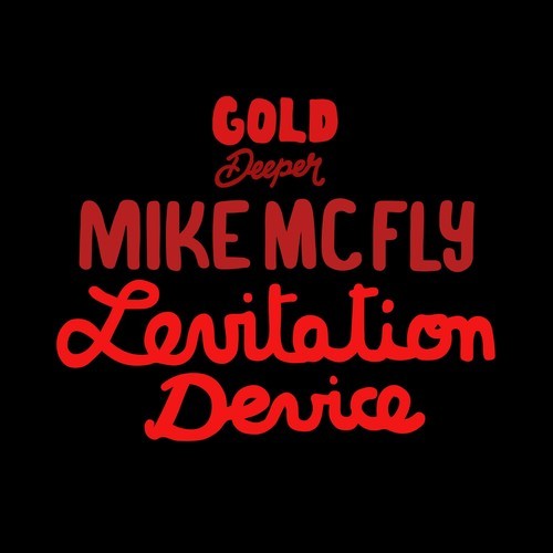 Mike McFly-Levitation Device